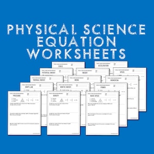 May include: A set of 16 black and white printable worksheets for physical science equations. Each worksheet features a different equation, such as pressure, force, potential energy, thermal energy, Ohm's Law, density, kinetic energy, acceleration, weight, work, wave speed, momentum, and power.