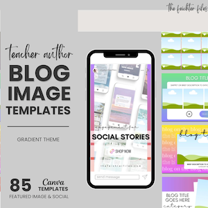 May include: A set of 85 Canva templates for blog images and social media posts. The templates feature a gradient theme with a variety of colors, including pink, blue, green, and yellow. The templates include text boxes for blog titles, descriptions, and calls to action. The templates are designed for teachers and authors.