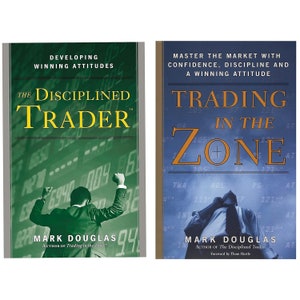 Trading in the Zone and The Disciplined Trader (PAPERBACK) by Mark Douglas