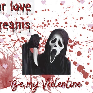 Horror Themed &quot;Be My Valentine&quot;