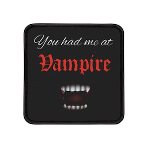 You Had Me At Vampire Bite Iron-On Patches