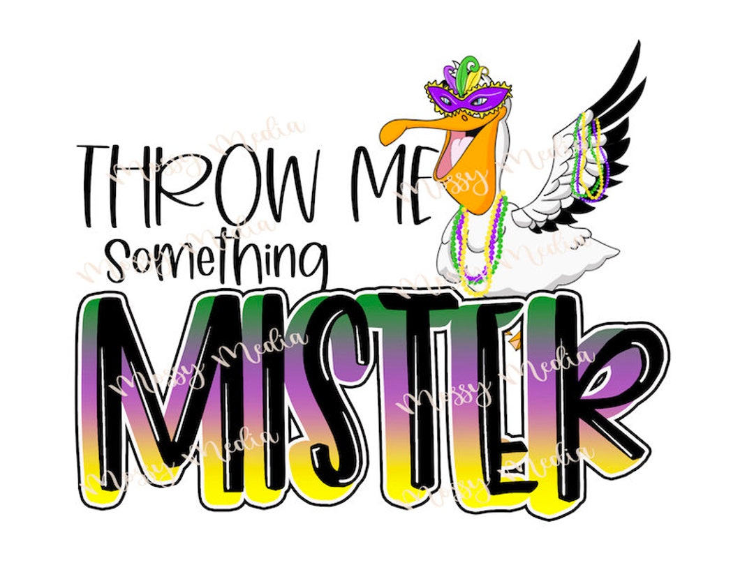 Mardi Gras PNG Throw Me Something Mister PNG Mardi Gras Beads PNG Etsy
