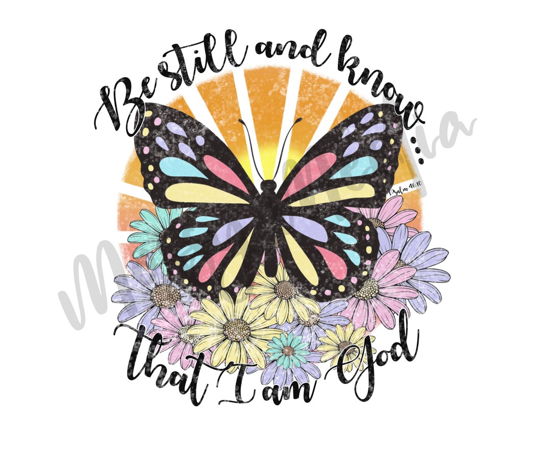 I Am God PNG, Butterfly PNG, Scripture Png, Pslams Png, God Png, Bible