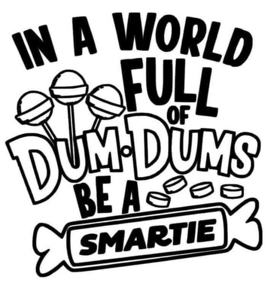 Be A Smartie SVG File Etsy