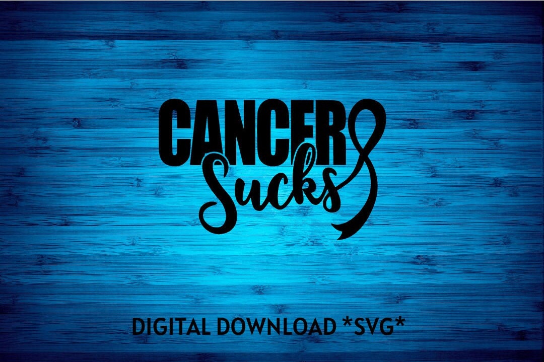 CANCER SUCKS Digital Download SVG File Svg File for Cricut - Etsy