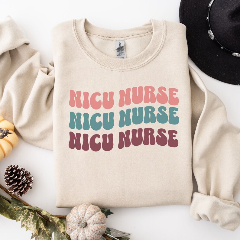 NICU Nurse Sweatshirt NICU Sweatshirts NICU Nurse Etsy