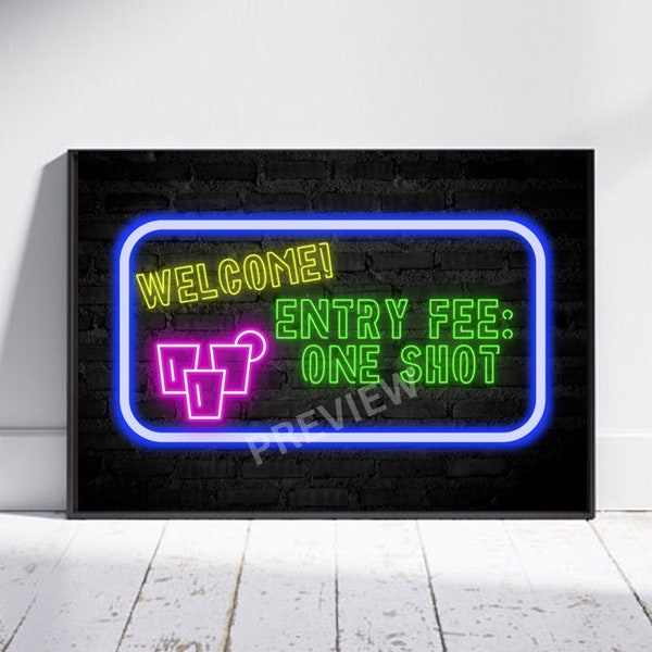 Entry fee: One shot - Welcome Party Bar Sign - Wedding, Bachelor / Bachelorette Party, Stag / hens do, Birthday