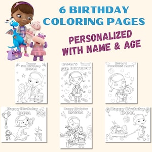 May include: A set of six personalized birthday coloring pages featuring the character Doc McStuffins. The pages are black and white and include the text "6 BIRTHDAY COLORING PAGES PERSONALIZED WITH NAME & AGE".