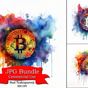 May include: A digital illustration of a Bitcoin logo in a gold and silver colour scheme, surrounded by colourful watercolour splatters. The image is labelled "JPG Bundle Commercial Use Non Transparent 300 DPI".