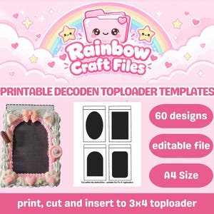 May include: A digital graphic featuring the text Rainbow Craft Files and Printable Decoden Toploader Templates. It displays a decorated toploader with cat ears and a bow, a template sheet with four shapes, and text indicating 60 designs, editable file, A4 size, and print, cut and insert to 3x4 toploader.