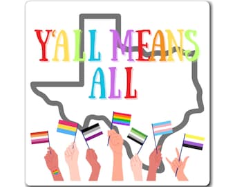 Y'all Means All Pride Magnet
