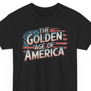 The Golden Age of America T-Shirt, Retro Patriotic Tee, Vintage USA Shirt, American History Gift, Classic Americana Design