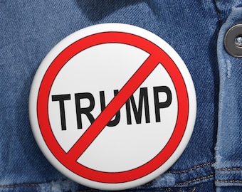Trump Protest 2.25" or 3" Button, Anti-Trump Political Pinback Button, Activist Badge, Resistance Pin, Protest Button