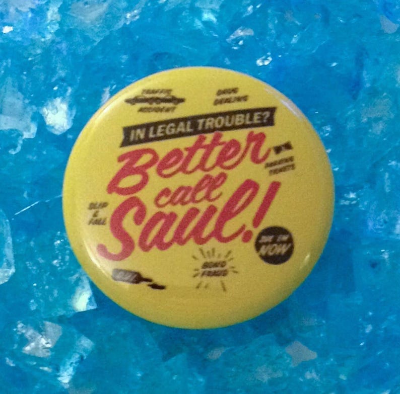 Better Call Saul Breaking Bad 1 Inch Pinback Button, TV Show Merch ...