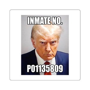 Presidential Mugshot Sticker - Political Humor Collectible