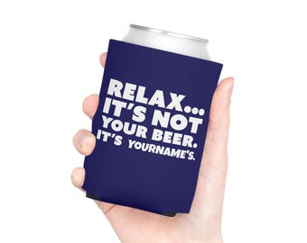 Custom Relax... Funny Beer Can Cooler Gepersonaliseerde Koozie aangepaste naam bekerhouder cadeau blauw