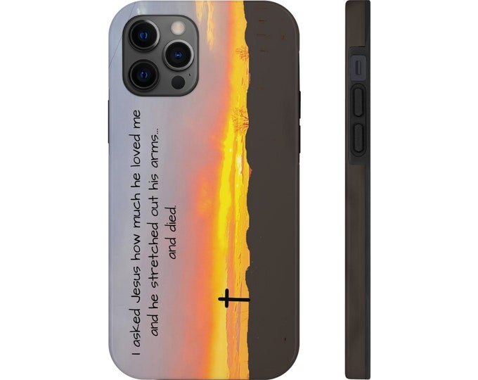 Jesus Loves me  Tough Phone Cases (with multiple size choices)