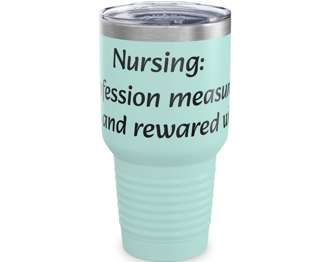 Nursing profession  Ringneck Tumbler, 30oz