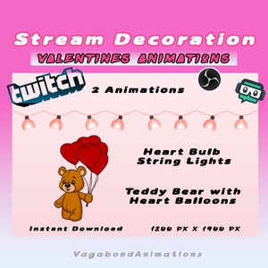 Könnte beinhalten: Zwei animierte Twitch-Stream-Dekorationen zum Valentinstag. Die erste ist eine Girlande mit herzförmigen Lichtern. Die zweite ist ein Teddybär, der herzförmige Ballons hält. Beide Animationen sind 1200 Pixel mal 1900 Pixel groß.