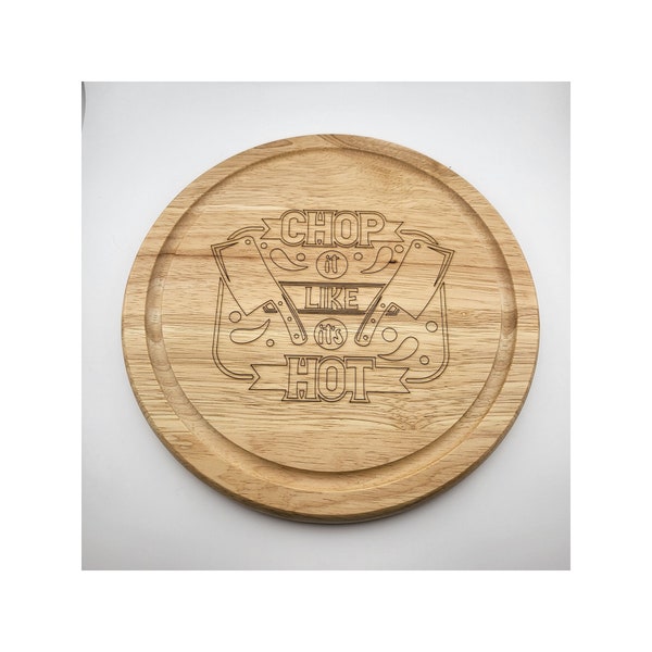 Chop it like its Hot engraved wooden board