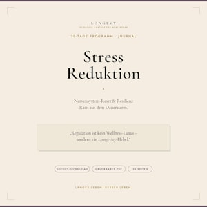 Könnte beinhalten: Ein beigefarbenes digitales Journal-Cover mit dem Titel Stress Reduktion, dem Text 30-Tage Programm, Nervensystem-Reset & Resilienz und Raus aus dem Daueralarm. Es enthält ein Zitat zur Regulation sowie Hinweise auf Sofort-Download, druckbares PDF und 38 Seiten.