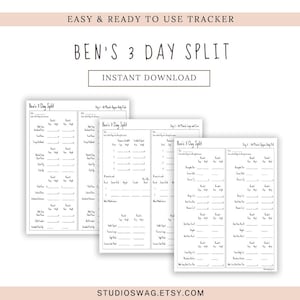 May include: Printable workout tracker with the title "Ben's 3 Day Split" in black text. The tracker is divided into three sections, each with a different day of the week. Each section has a list of exercises with space to write in the sets, reps, and weight.