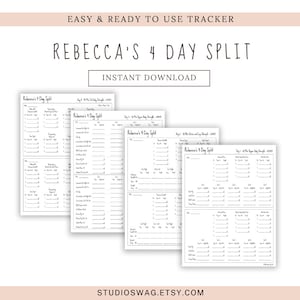 May include: Four printable pages of a workout tracker titled "Rebecca's 4 Day Split". Each page has a table with columns for "Day", "Workout", "Sets", "Reps", "Weight", "Notes", and "Time".
