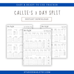 Peut inclure: Un suivi d'entraînement imprimable intitulé "Callie's 3 Day Split" avec le texte "Easy & Ready to Use Tracker" et "Téléchargement instantané". Le suivi est divisé en trois sections : Jour 1 - Poitrine, épaules et triceps, Jour 2 - Dos, biceps et jambes, et Jour 3 - Jambes et tronc.