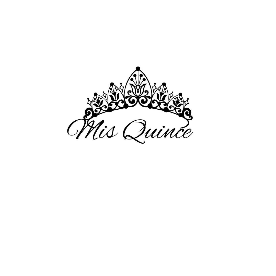 Mis Quince, Queen, Elegant, Crown, Tiara, Quinceañera, Birthday, Sweet Sixteen SVG, PNG Etsy
