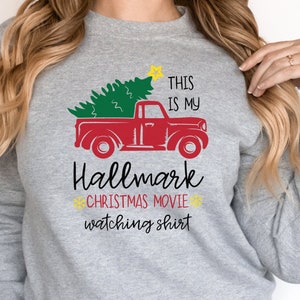 Hallmark Christmas Sweatshirt Christmas Movie Sweatshirt Christmas Sweatshirt Holiday Hallmark Movie Sweatshirt Hallmark Watching Shirt