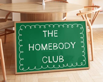 Homebody Club Print, Green Horizontal Quote Digital Download