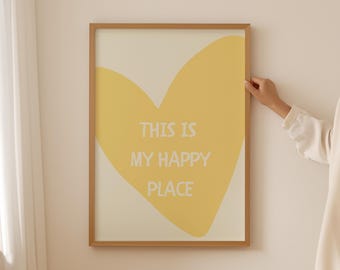 This Is My Happy Place Print ~ Butter Yellow Digital Wall Art