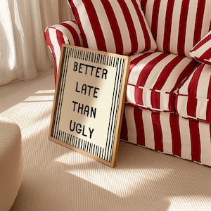 Better Late Than Ugly ~ Girly Wall Art ~ Makeup Print ~ Preppy Poster ~ Quote Print ~ Teen Girl Wall Art ~ Indie Room Decor,  Room Decor