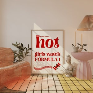 Hot Girls Watch F1 ~ Formula 1 Wall Art ~ Formula 1 Gifts ~ Formula 1 Decor ~ Race Fan Gift ~ Formula 1 Racing Poster Print ~ Formula One