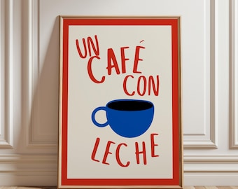 Cafe Con Leche Print: Retro Spanish Kitchen Art