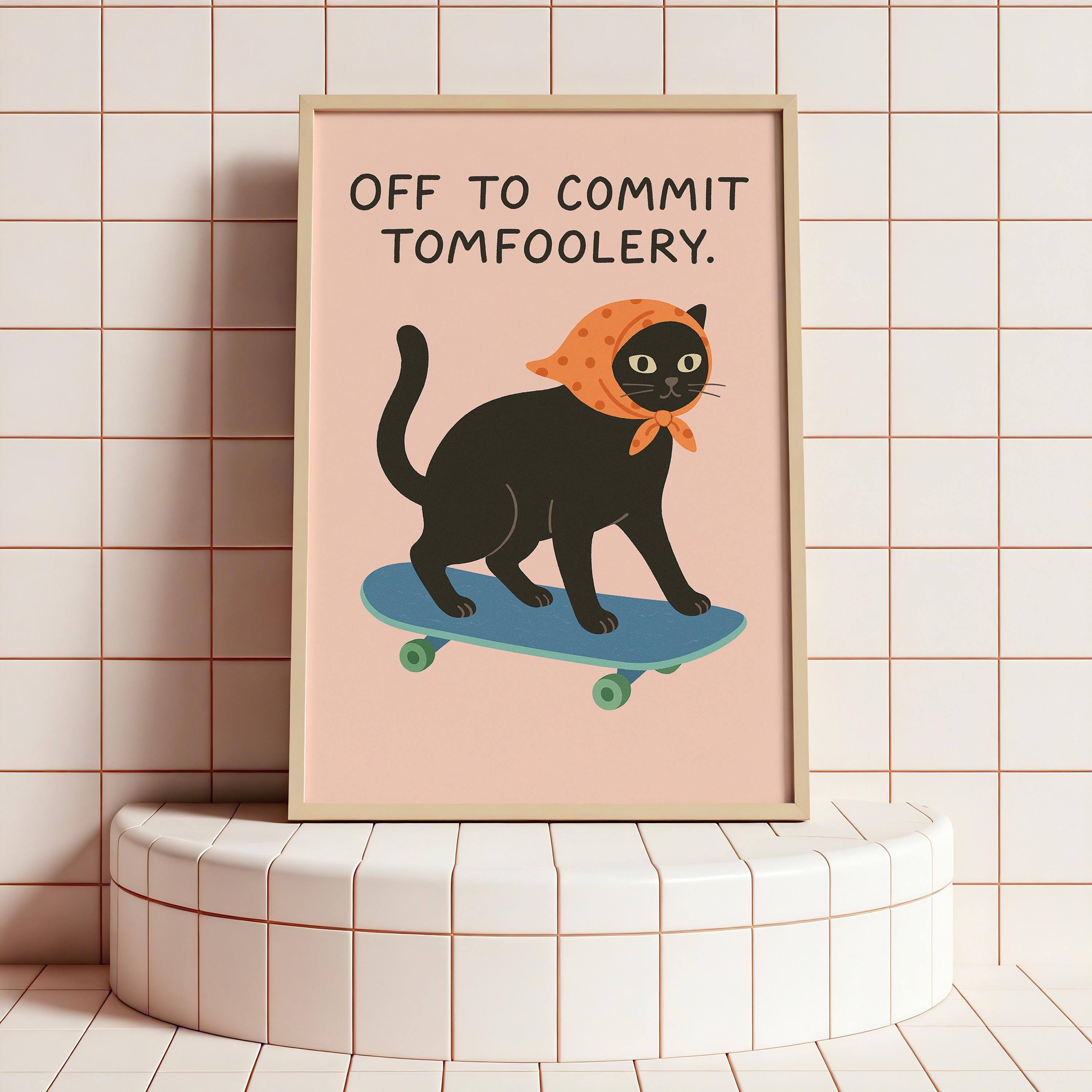 Funny Black Cat Poster,off to Commit Tomfoolery Wall Art - Etsy