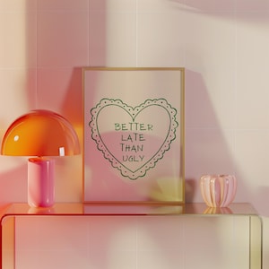 Más vale tarde que feo ~ Arte mural femenino ~ Impresión de maquillaje ~ Póster preppy ~ Impresión de cita ~ Arte mural para chicas adolescentes ~ Decoración de habitaciones indie, Decoración de habitaciones