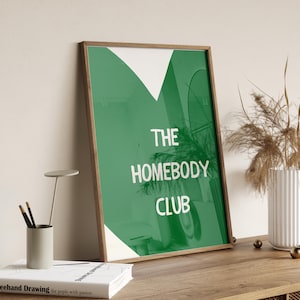 The Homebody Club Druck ~ Grüner Schlafzimmer Druck ~ Ästhetische Dekoration ~ Geschenk für Freunde ~ Digitaler Download ~ Einweihungsparty