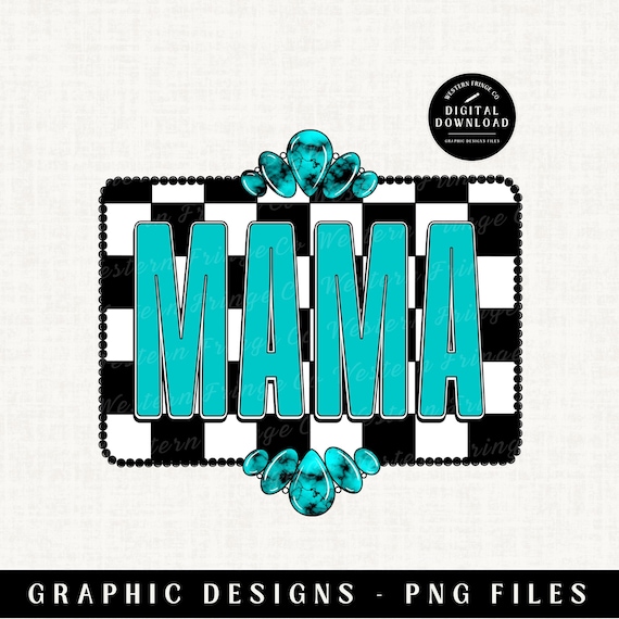 Western Mama Png, Country Mama Png, Trendy Western Png, Western Mom Designs, Turquoise Western Designs, Western Sublimation Designs Png
