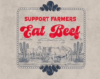 Support Farmers Design, Western Sublimation Design, Eat Beef Png, Rodeo Cowboy Design, Cowboy Svg Design, Western Digital Download