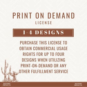 1-4 Designs Print on Demand License, Commercial Use Print on Demand License, Official License For Use of Pod Services