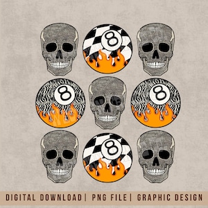 May include: A digital graphic design featuring nine images. Six grey skulls and three eight-ball designs. The eight-ball designs have a checkered, zebra, or flame pattern with the number eight in the centre. The text at the bottom reads "DIGITAL DOWNLOAD | PNG FILE | GRAPHIC DESIGN."