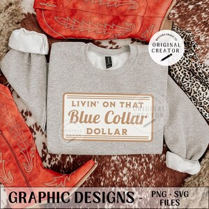 Blue Collar Dollar Png, Western Blue Collar Designs, Cowboy Sublimation Design, Trendy Cowgirl Graphic for Shirts, Western Style Designs