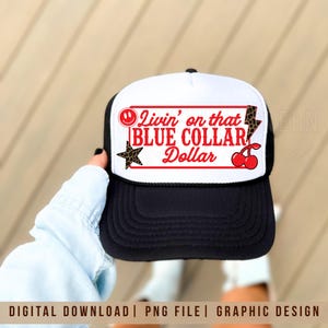 Western Trucker Hat Patch Style Designs, Livin’ On That Blue Collar Dollar Png, Patch Style Hat Designs Png, Rodeo Cowboy Trucker Files