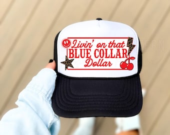 Western Trucker Hat Patch Style Designs, Livin’ On That Blue Collar Dollar Png, Patch Style Hat Designs Png, Rodeo Cowboy Trucker Files