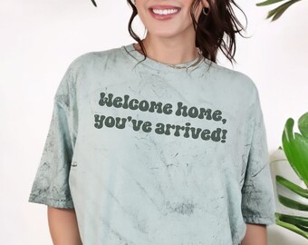 Welcome Home You&#39;ve Arrived Tie Dye Tee, Comfort Colors Oversized Shirt, Theme Park Universal Studios T-shirt, Niche ET Orbidon Ride Merch