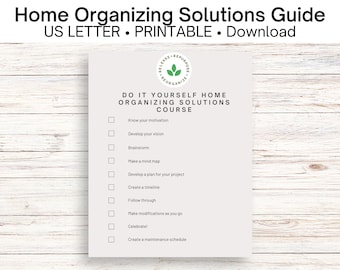 Home Organizing Solutions Guide; 6 Page DIY Download; Organize your home; Reduce Clutter