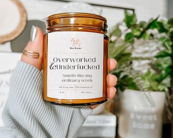 Overworked and Underfucked essential oil soy wax candle