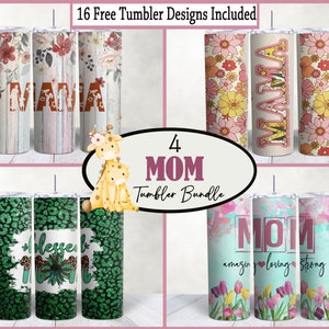 May include: A bundle of four tumblers with various designs. One set features floral patterns and the word "NANA". Another has a retro floral design with "MAMA". The third has a green leopard print with "Blessed Mom". The last has a floral design with "MOM".