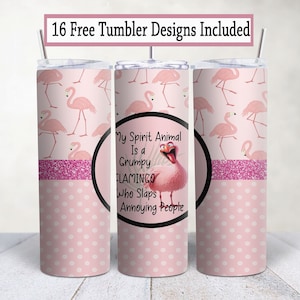 20 oz różowy flaming Skinny Tumbler Sublimacja png. Moje zwierzę duchowe to zrzędliwy flaming Projekt Cyfrowe pobieranie PNG Natychmiastowe TYLKO CYFROWE